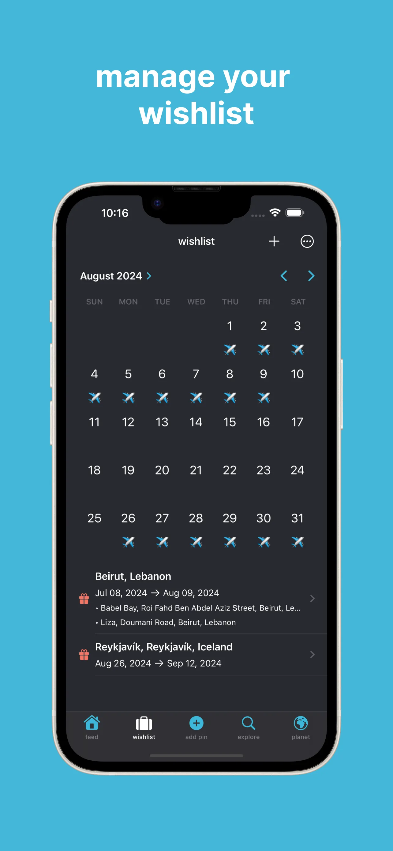 Create your wishlist; The wishlist calendar shows all upcoming trips